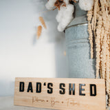 Shed Sign